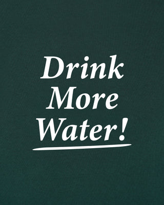 Drink More Water Kids Hoodie - Forest/White