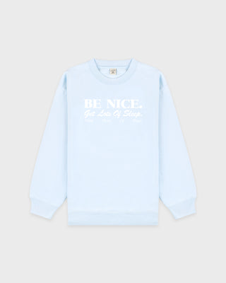 Be Nice Crewneck - Mist/White