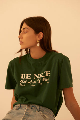 Be Nice T Shirt - Forest Green