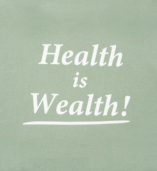 Health is Wealth Crewneck - Sea Green