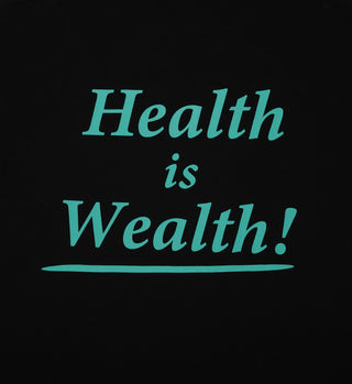 Health is Wealth Hoodie - Black