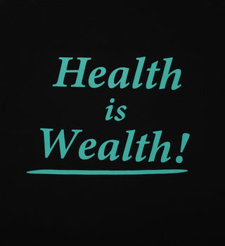 Health is Wealth T-Shirt - Black